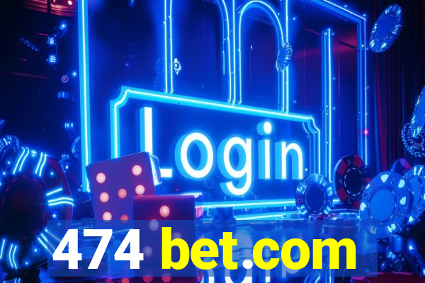 474 bet.com